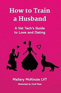 portada How to Train a Husband: A Vet Tech's Guide to Love and Marriage