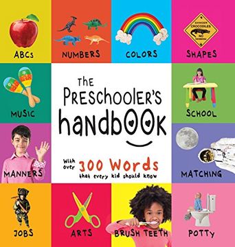 portada The Preschooler's Handbook: Abc's, Numbers, Colors, Shapes, Matching, School, Manners, Potty and Jobs, With 300 Words That Every kid Should Know (Engage Early Readers: Children's Learning Books) (en Inglés)