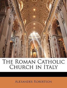 portada the roman catholic church in italy (in English)