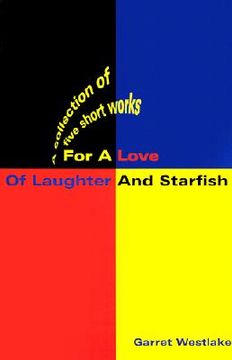 portada for a love of laughter and starfish: a collection of five short works
