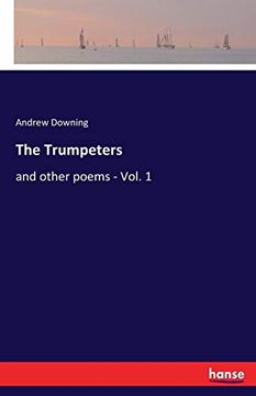 portada The Trumpeters: And Other Poems - Vol. 1 (en Inglés)
