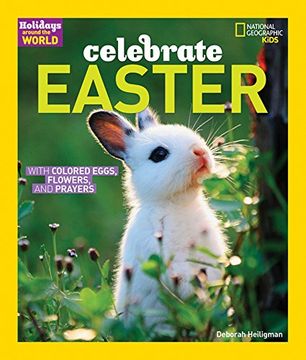 portada Holidays Around the World: Celebrate Easter: With Colored Eggs, Flowers, and Prayer (in English)