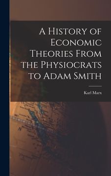portada A History of Economic Theories From the Physiocrats to Adam Smith