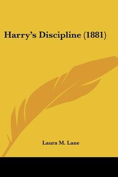 portada harry's discipline (1881) (en Inglés)