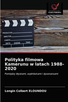 portada Polityka filmowa Kamerunu w latach 1988-2020 (in Polaco)