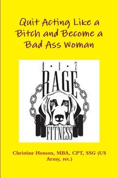 portada Quit Acting Like a Bitch and Become a Bad Ass Woman (en Inglés)
