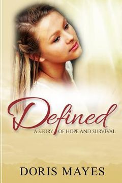 portada Defined: A Story of Hope and Survival (en Inglés)