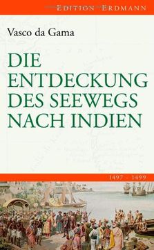 portada Die Entdeckung des Seewegs nach Indien: 1497-1499 (en Alemán)