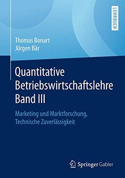 portada Quantitative Betriebswirtschaftslehre Band Iii: Marketing und Marktforschung, Technische Zuverlässigkeit (in German)