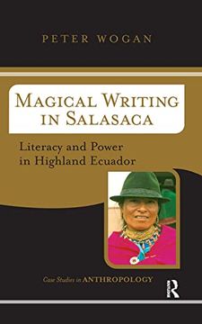 portada Magical Writing in Salasaca: Literacy and Power in Highland Ecuador (Case Studies in Anthropology) (en Inglés)