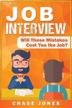 portada Job Interview: Will These Mistakes Cost You The Job? 