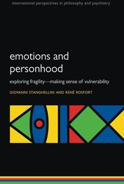 portada Emotions and Personhood: Exploring Fragility - Making Sense of Vulnerability (International Perspectives in Philosophy & Psychiatry) (en Inglés)