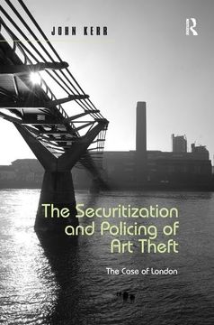 portada The Securitization and Policing of Art Theft: The Case of London (en Inglés)