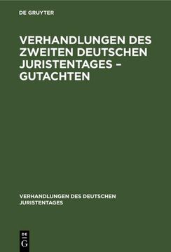 portada Verhandlungen des Zweiten Deutschen Juristentages - Gutachten (en Alemán)