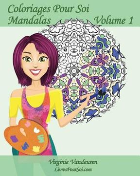 portada Coloriages Pour Soi - Mandalas - Volume 1: 25 Mandalas pour se divertir (en Francés)