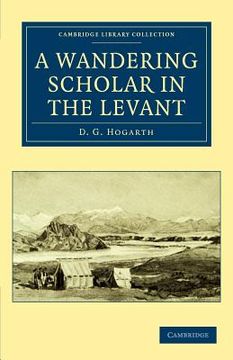 portada A Wandering Scholar in the Levant Paperback (Cambridge Library Collection - Archaeology) (en Inglés)