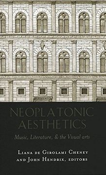 portada Neoplatonic Aesthetics: Music, Literature, & the Visual Arts
