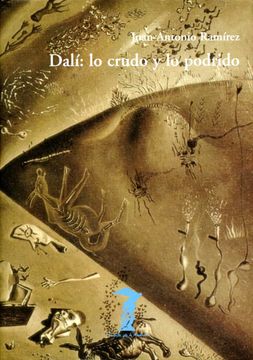 Dali: Lo Crudo y lo Podrido (in Spanish)