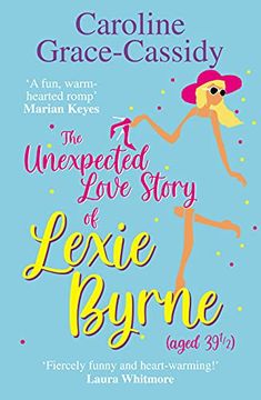 portada The Unexpected Love Story of Lexie Byrne (Aged 39½) (en Inglés)