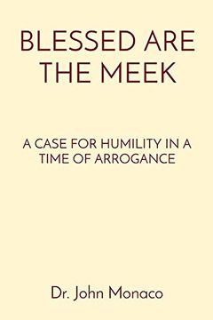 portada Blessed are the Meek: A Case for Humility in a Time of Arrogance (in English)