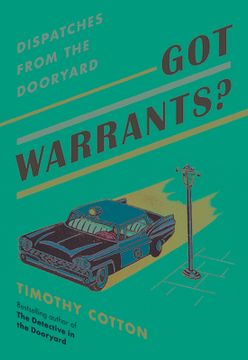 portada Got Warrants?: Dispatches from the Dooryard (en Inglés)