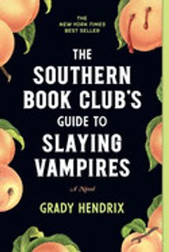 portada The Southern Book Club'S Guide to Slaying Vampires: A Novel (en Inglés)