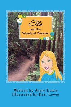 portada Ella and the Woods of Wonder (en Inglés)