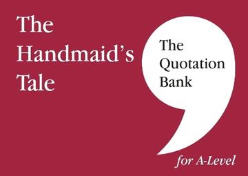 portada The Quotation Bank: The Handmaid's Tale A-Level Revision and Study Guide for English Literature 