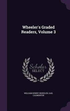 portada Wheeler's Graded Readers, Volume 3 (en Inglés)