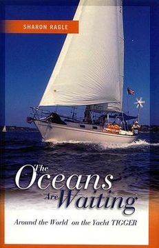 portada the oceans are waiting: around the world on the yacht tigger