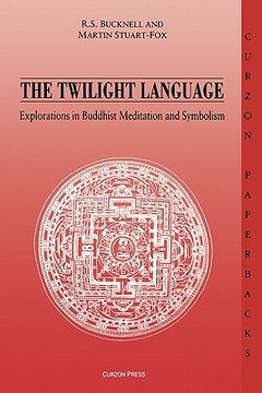portada the twilight language: explorations in buddhist meditation and symbolism (en Inglés)