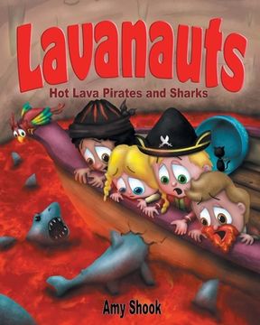 portada Lavanauts: Hot Lava Pirates and Sharks (en Inglés)