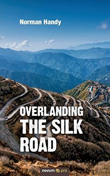 portada Overlanding the Silk Road