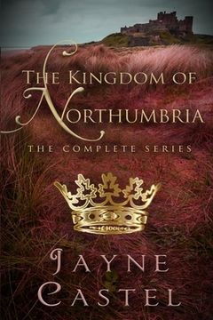 portada The Kingdom of Northumbria: The Complete Series (en Inglés)