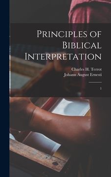 portada Principles of Biblical Interpretation: 1 (in English)