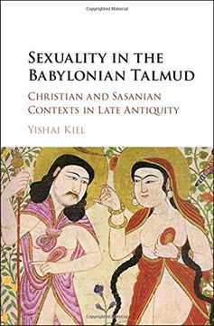 portada Sexuality in the Babylonian Talmud: Christian and Sasanian Contexts in Late Antiquity