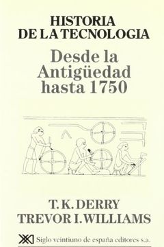portada Historia de la Tecnologia Vol. 1 (6A. Ed) Desde la Antiguedad Hasta 1750