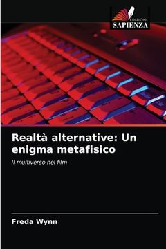 portada Realtà alternative: Un enigma metafisico (in Italian)