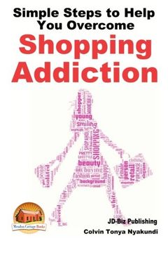 portada Simple Steps to Help You Overcome Shopping Addiction