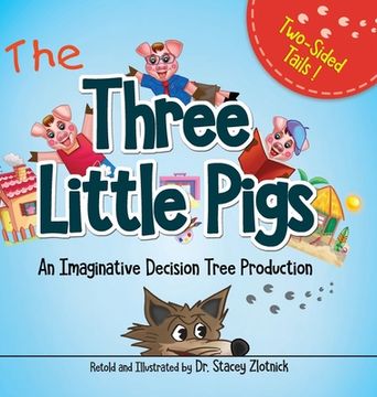 portada Three Little Pigs: An Imaginative Decision Tree Production
