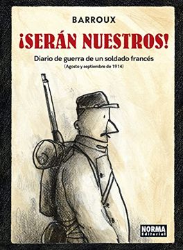 portada Seran Nuestros Diario de Guerra de un Soldado Frances