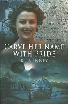 portada Carve Her Name with Pride: The Story of Violette Szabo (in English)