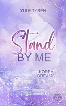 portada Stand by me - Korea Dreams: (K-Pop new Adult) (en Alemán)