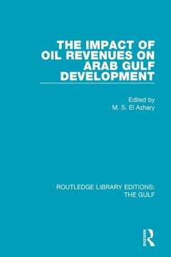 portada The Impact of Oil Revenues on Arab Gulf Development (en Inglés)