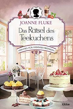 portada Das Rätsel des Teekuchens: Ein Fall für Hannah Swensen. Kriminalroman (en Alemán)