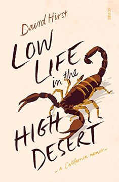 portada Low Life in the High Desert: A California Memoir (en Inglés)