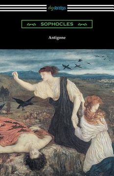 portada Antigone (Translated by E. H. Plumptre with an Introduction by J. Churton Collins) (en Inglés)