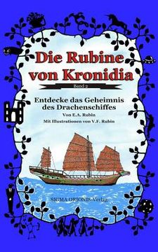 portada Die Rubine Von Kronidia 2: Entdecke Das Geheimnis Des Drachenschiffes! (in German)