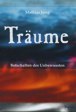 portada Träume - Botschaften des Unbewussten: Wie wir sie verstehen und leben lernen (in German)