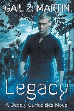 portada Legacy: Deadly Curiosities Book 5 - a Supernatural Mystery Adventure (in English)